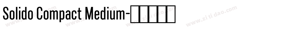 Solido Compact Medium字体转换
